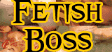 Fetish Boss